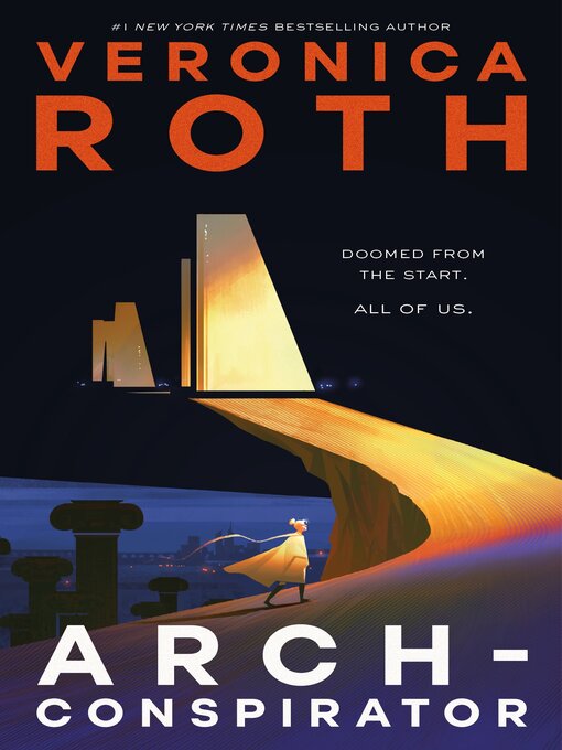 Title details for Arch-Conspirator by Veronica Roth - Available